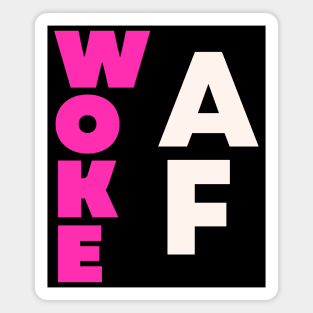 woke AF tee Magnet